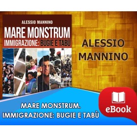 MARE MONSTRUM - Immigrazione: Bugie e Tabù