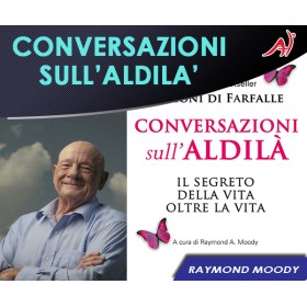 Conversazioni sull'Aldilà -  Raymond A. Moody (In Offerta Promo Limitata a € 19,90)